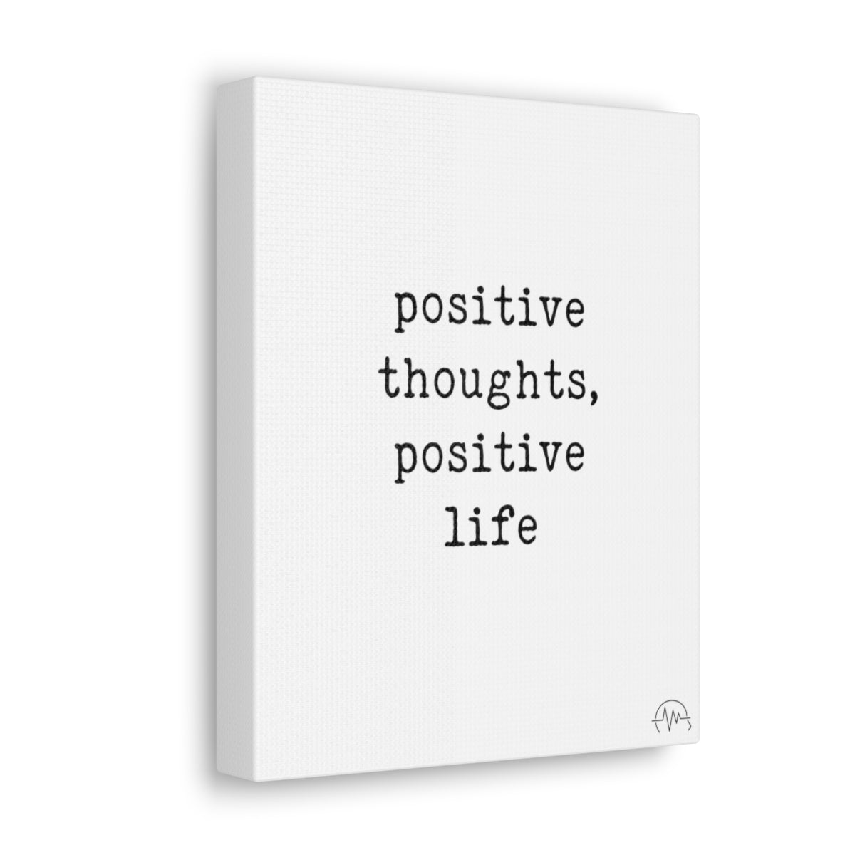 positive thoughts, positive life, #size_8″-x-10″