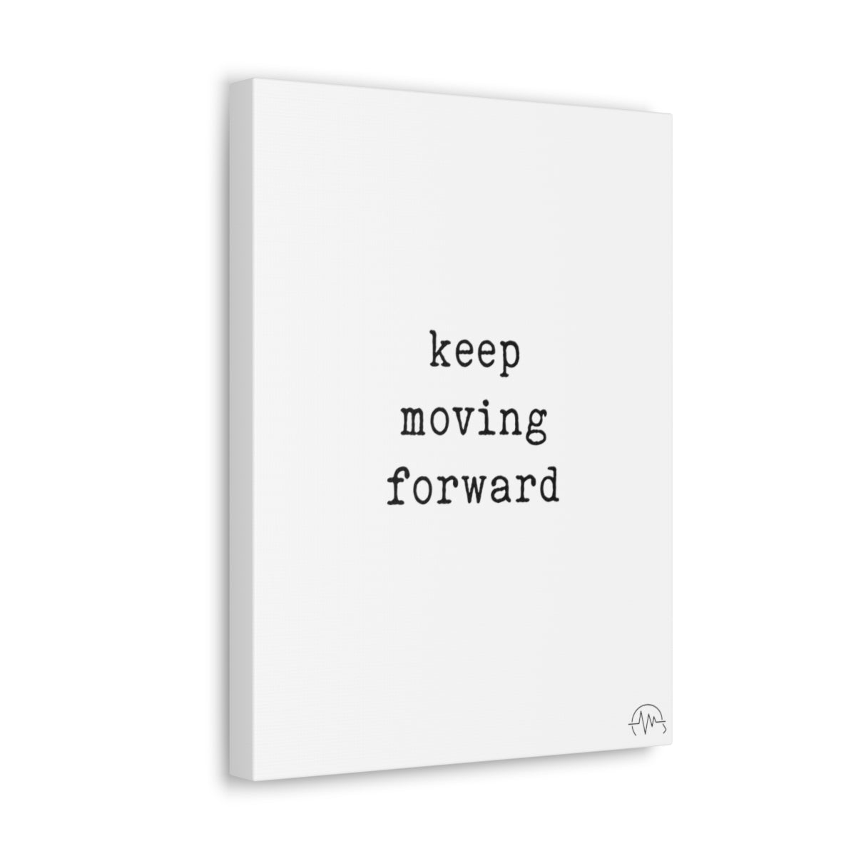 keep moving forward, #size_12″-x-16″
