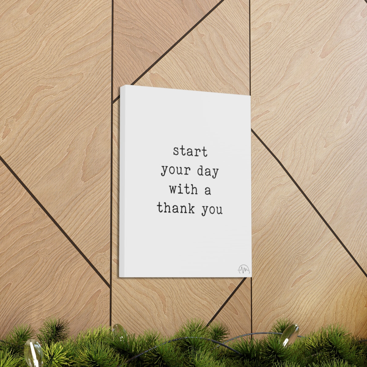 start your day with a thank you, #size_12″-x-16″