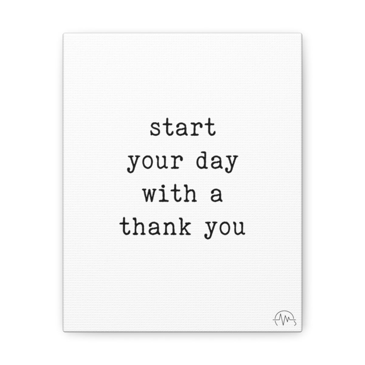 start your day with a thank you, #size_8″-x-10″