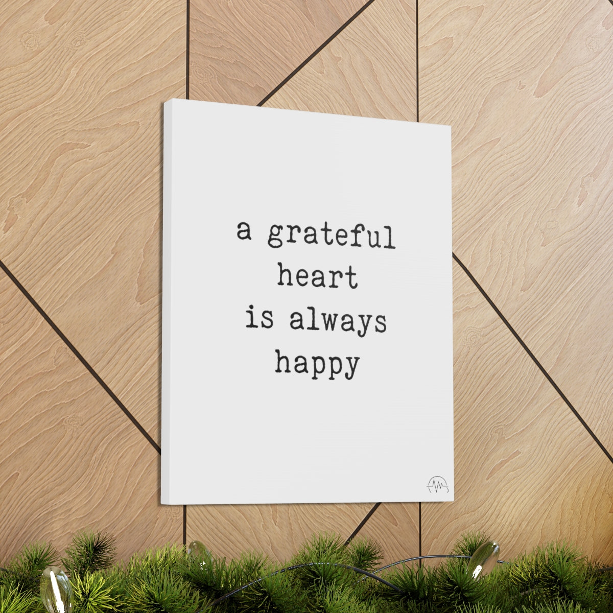 a grateful heart is always happy, #size_16″-x-20″