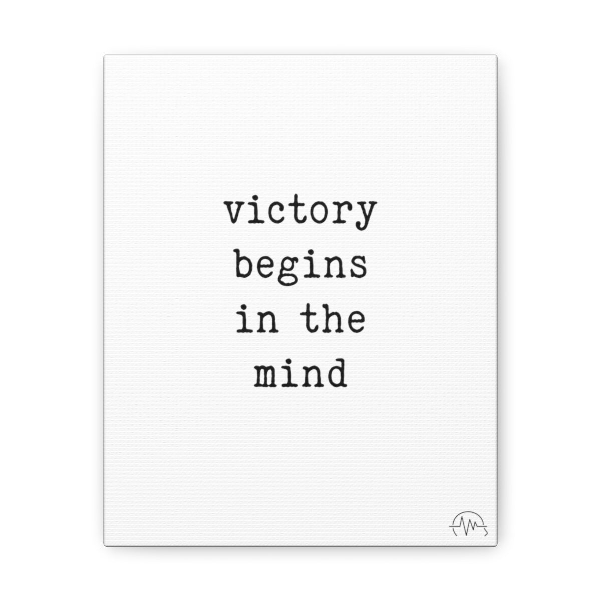 victory begins in the mind, #size_8″-x-10″