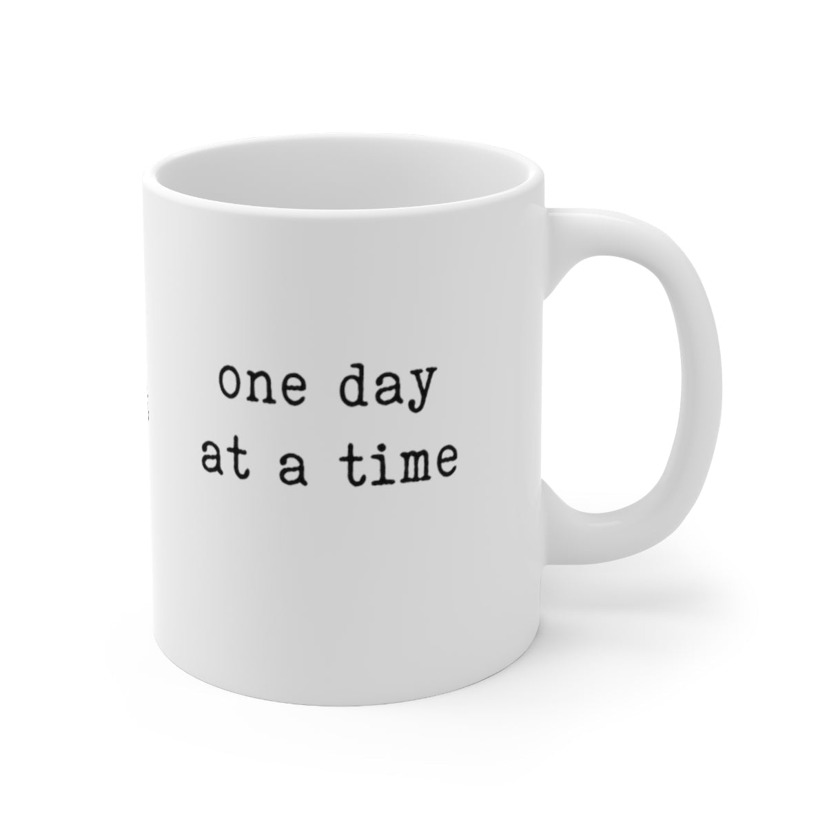 one day at a time - mug