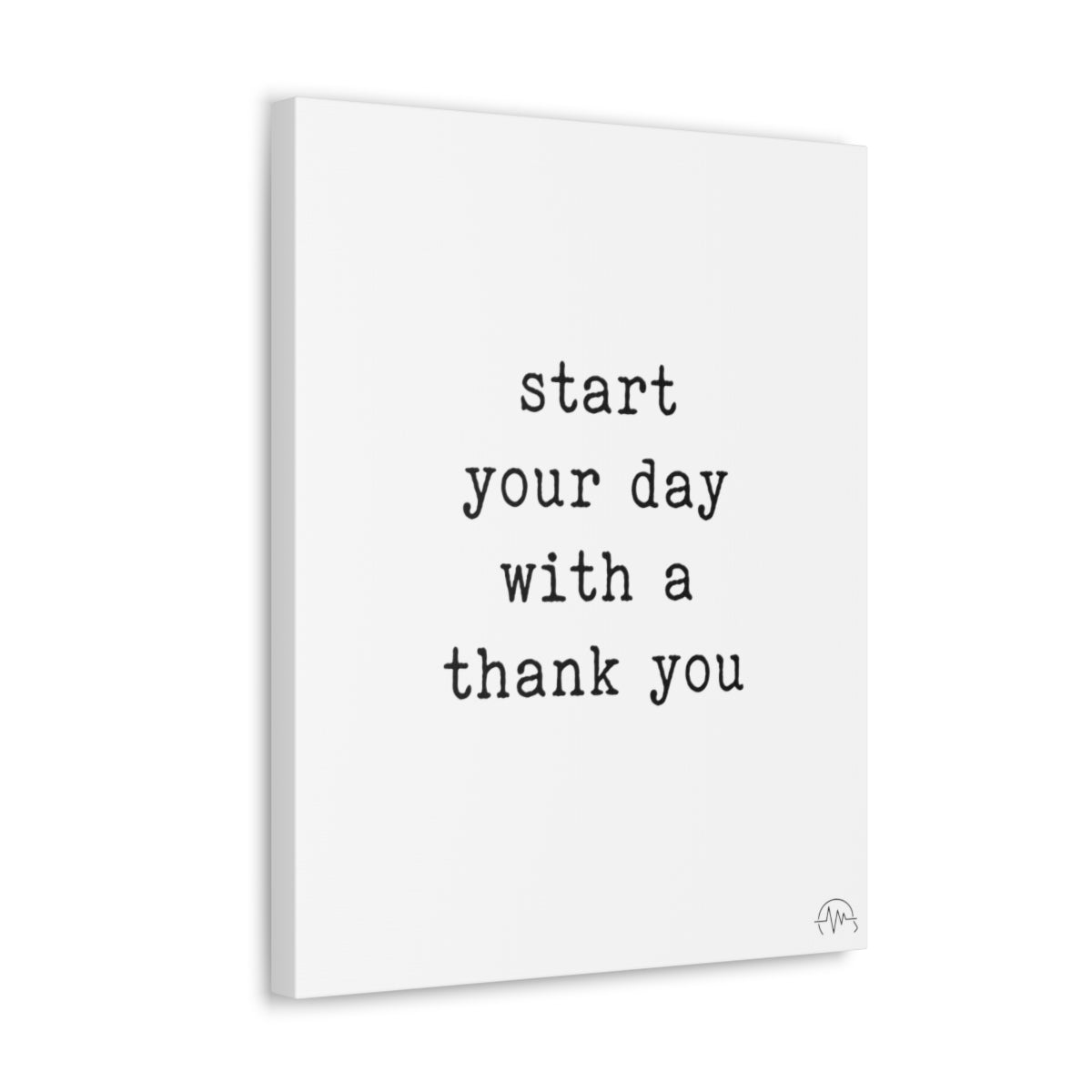 start your day with a thank you, #size_16″-x-20″