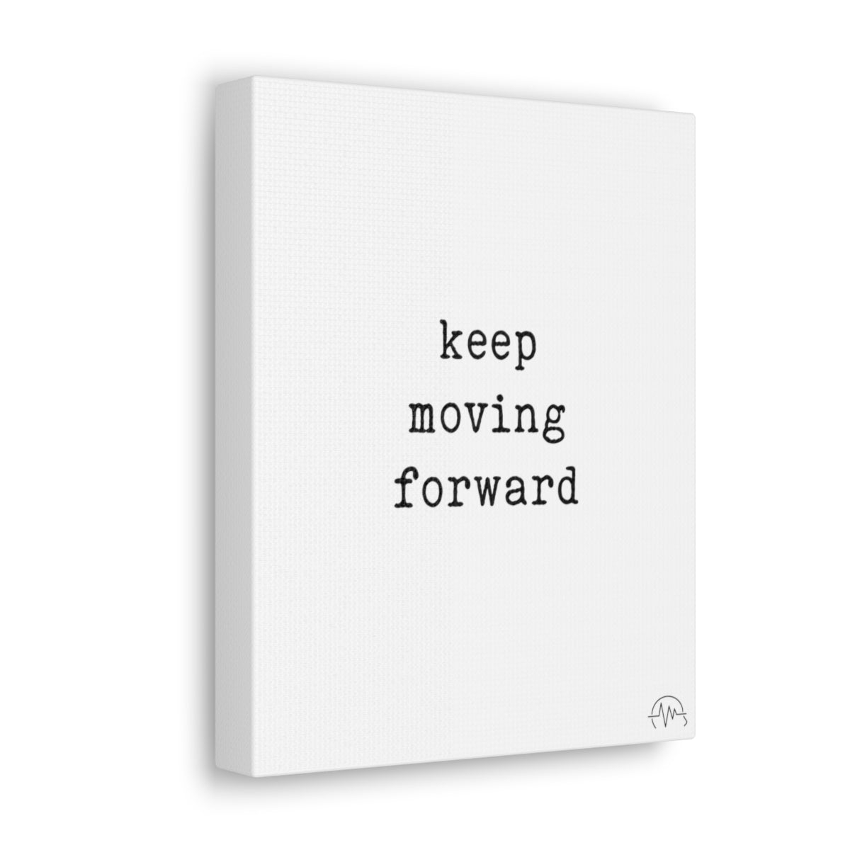 keep moving forward, #size_8″-x-10″