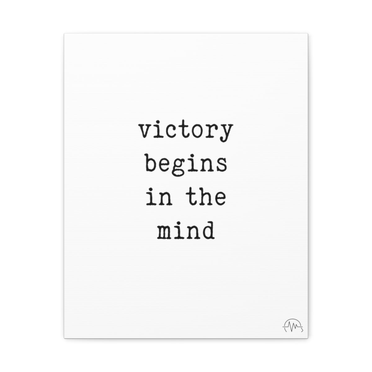 victory begins in the mind, #size_16″-x-20″
