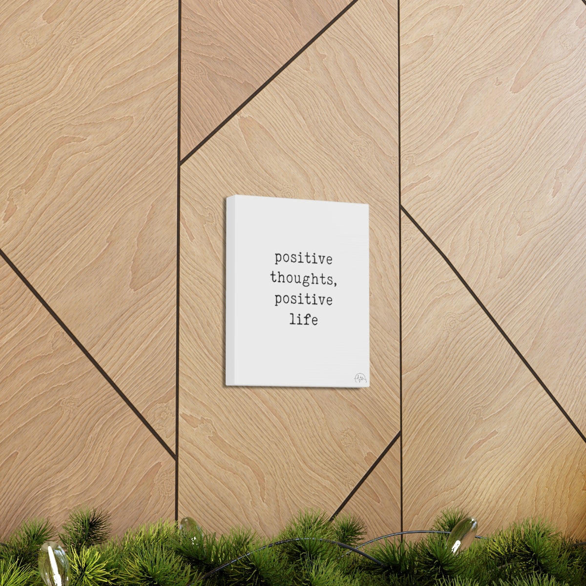 positive thoughts, positive life, #size_8″-x-10″