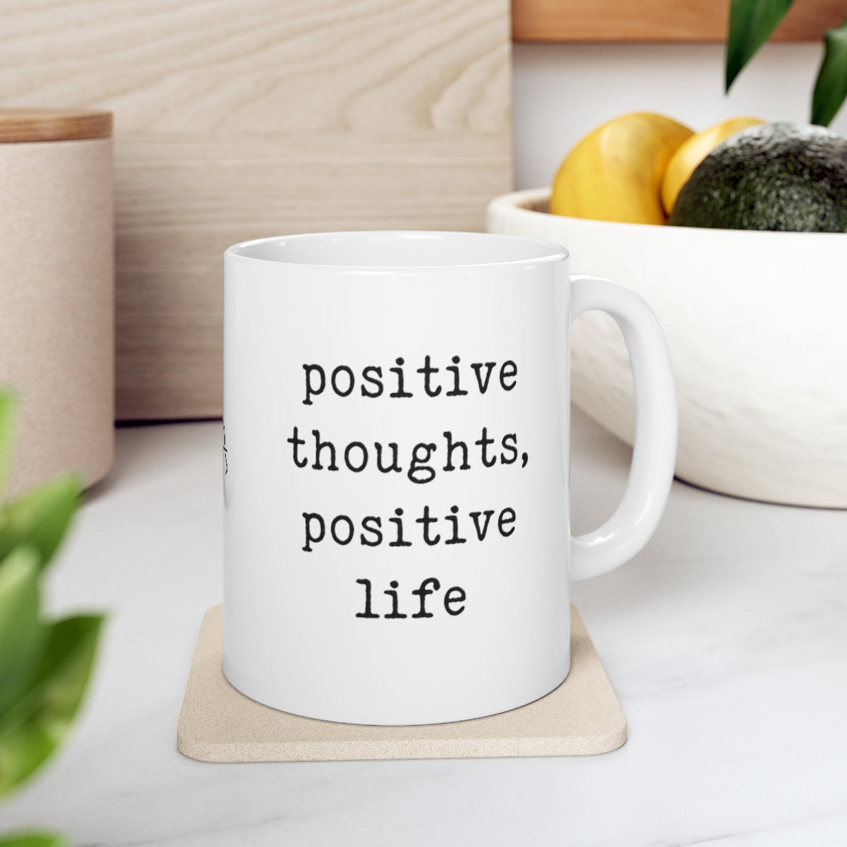 positive thoughts, positive life - mug