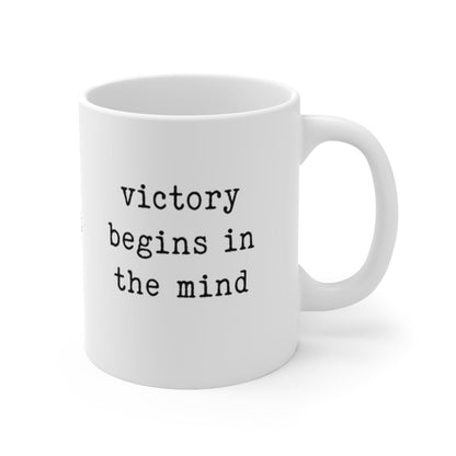 victory begins in the mind - mug